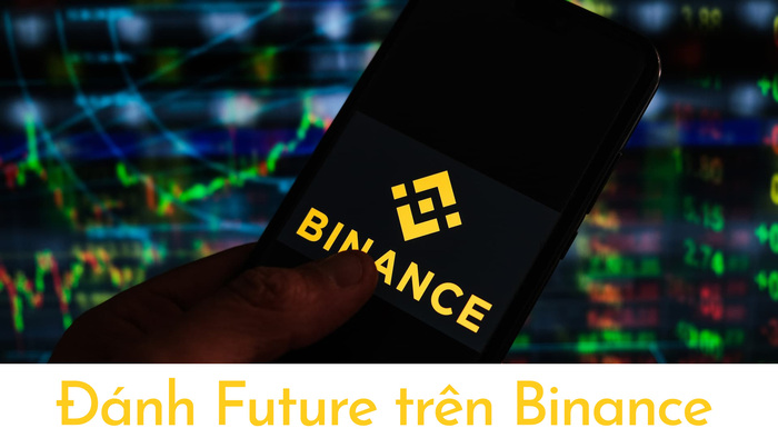 Đánh Future Binance là gì? Cách đánh Future trên Binance hiệu quả